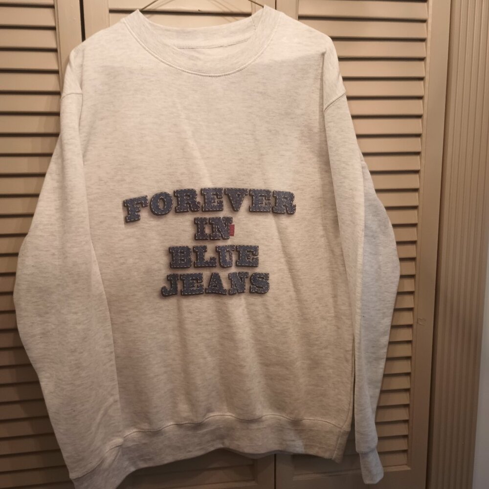 Lane Seven "Forever in Blue Jeans" Sweat Shirt. 2X